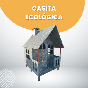 Casita Ecológica